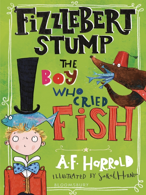 Title details for The Boy Who Cried Fish by A.F. Harrold - Available
